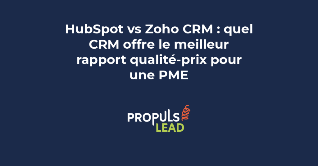 HubSpot vs Zoho CRM comparatif PME rapport qualité prix gestion commerciale