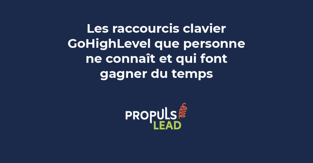 Clavier avec les raccourcis GoHighLevel en évidence surbrillancés en couleur montrant les combinaisons de touches utiles pour gagner du temps