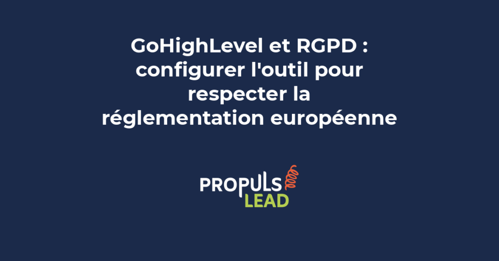 GoHighLevel RGPD configuration conformité réglementation européenne protection données