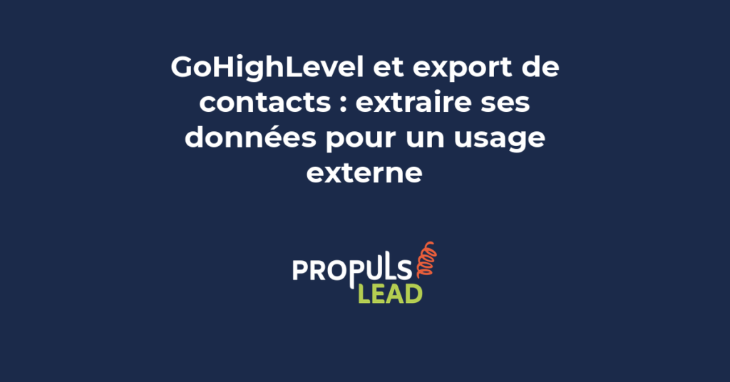 Interface GoHighLevel montrant l'export de contacts en fichier CSV avec sélection des colonnes et tableau de bord des exports