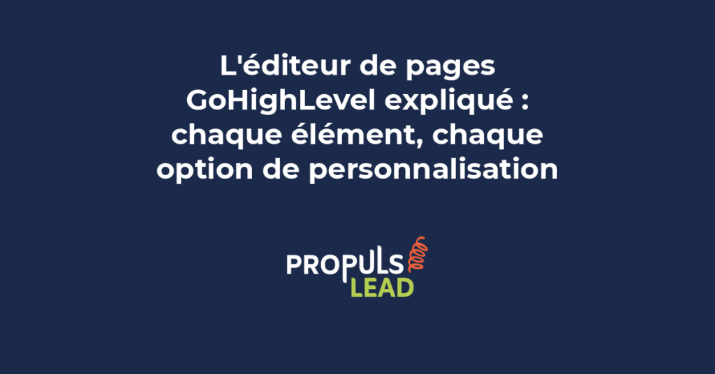Interface de l'éditeur de pages GoHighLevel avec panneau d'éléments et options de personnalisation pour PME