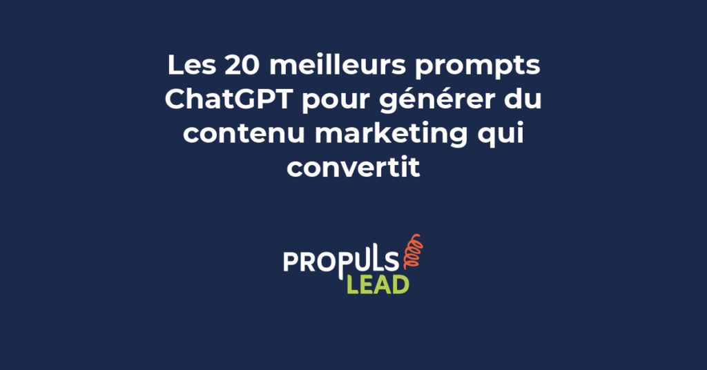 prompts ChatGPT contenu marketing conversion prospects clients génération leads
