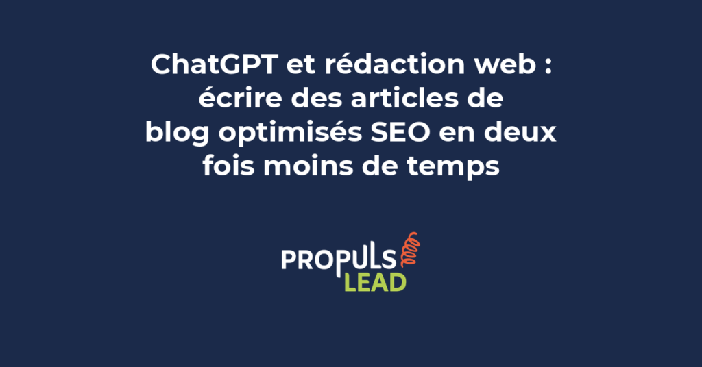 ChatGPT rédaction web articles blog optimisés SEO gain temps qualité