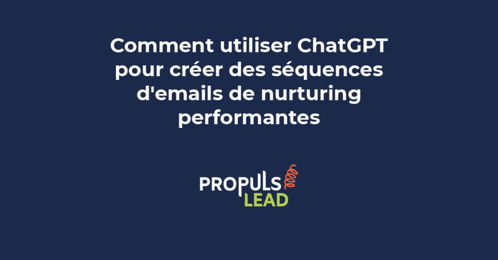 ChatGPT séquences emails nurturing conversion prospects clients marketing automation
