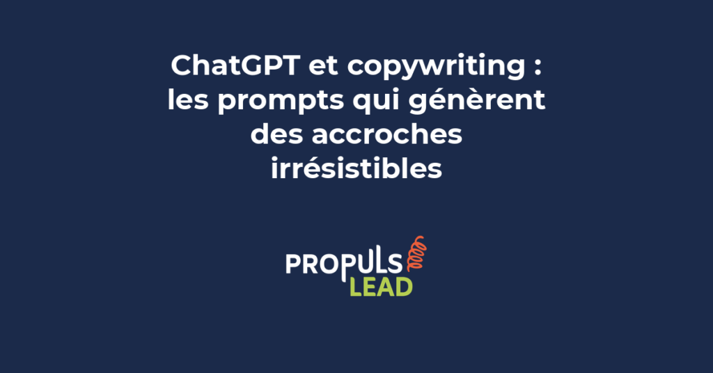 ChatGPT copywriting prompts accroches percutantes conversion marketing contenu