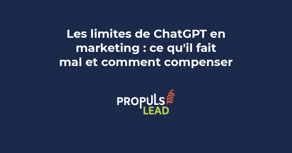 ChatGPT limites marketing hallucinations risques erreurs IA générative