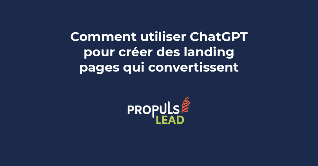 Processus de création d'une landing page avec ChatGPT montrant la structure et les éléments de conversion