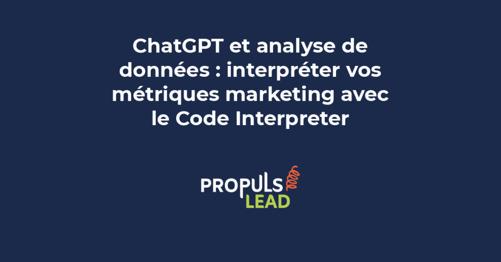 ChatGPT Code Interpreter analyse données marketing métriques KPI visualisation