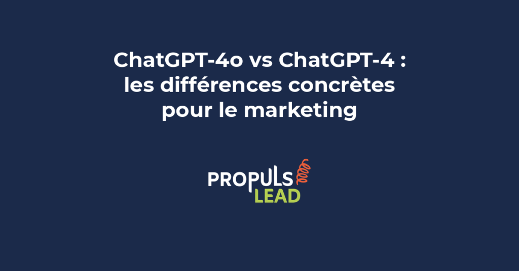 ChatGPT-4o vs ChatGPT-4 différences marketing digital comparaison modèles IA