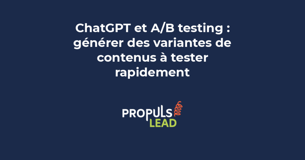 Interface ChatGPT générant plusieurs variantes de contenu marketing pour un test A/B avec objets email et accroches