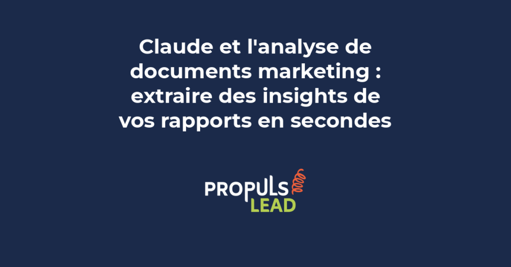 Claude analyse documents marketing extraire insights rapports études de marche briefs concurrentiels intelligence artificielle 2026