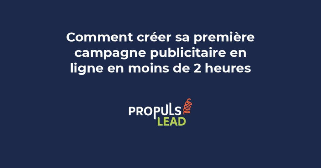 Parcours pas à pas pour créer sa première campagne publicitaire digitale en deux heures avec les plateformes Google Ads et Meta