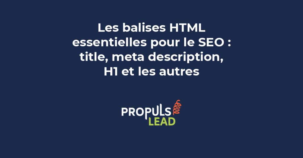 Schéma montrant les balises HTML essentielles pour le SEO : title, meta description, H1, H2, H3 et leur positionnement dans le code source d'une page web
