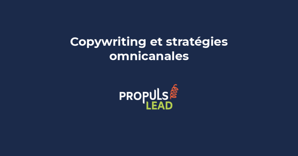 copywriting et stratégies omnicanales pour tunnels de vente cohérents
