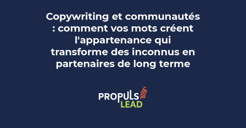 Copywriting et communautés professionnelles pour engager ses membres et les convertir en clients fidèles