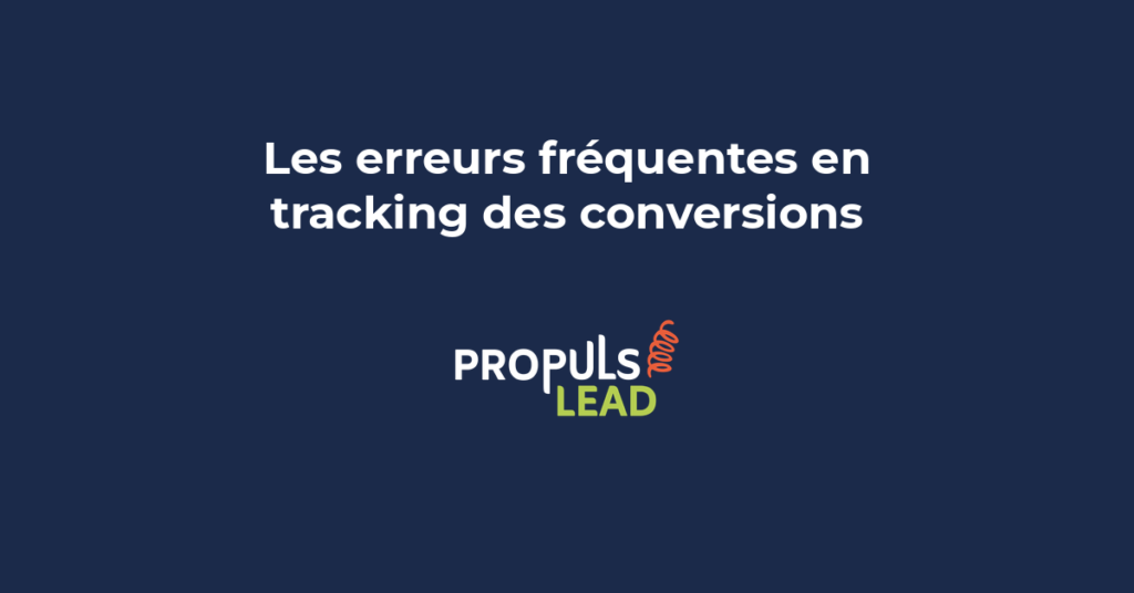 Liste des erreurs courantes en tracking des conversions dans un tunnel de vente avec indicateurs d'alerte