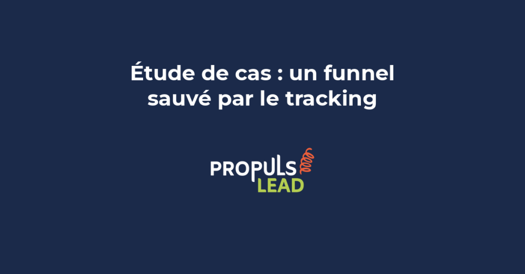 étude de cas funnel sauvé par le tracking analytics conversion