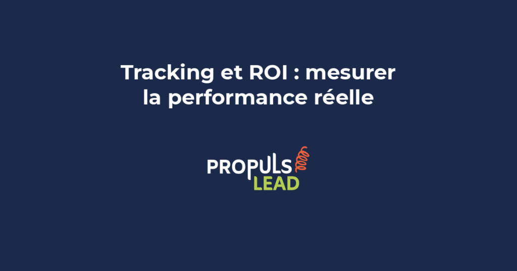 tracking ROI funnel de vente performance réelle mesure retour sur investissement