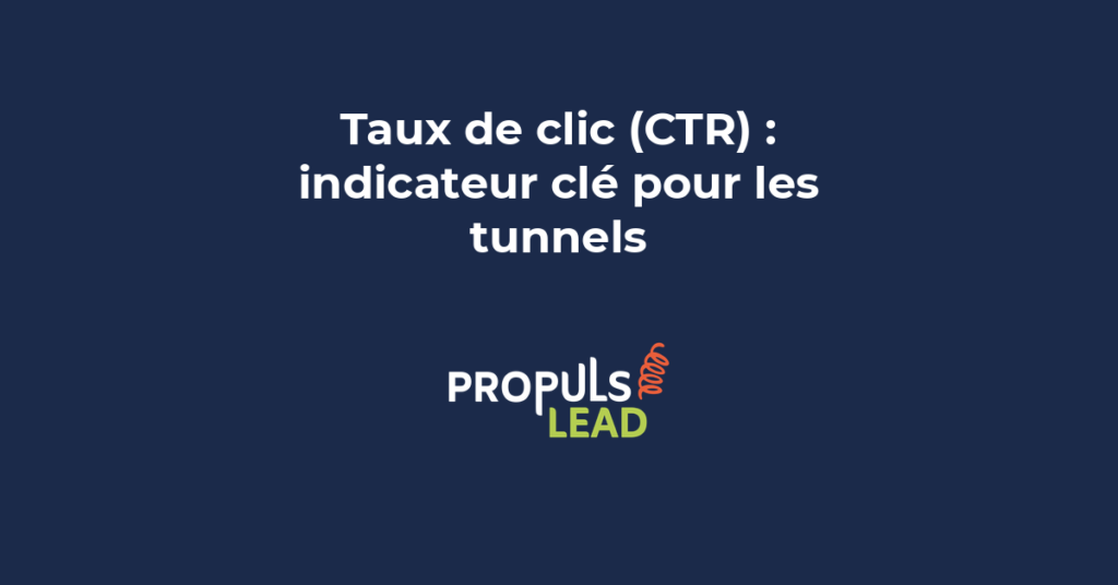 Schéma montrant le taux de clic CTR à chaque étape d'un tunnel de vente avec benchmarks par canal publicitaire