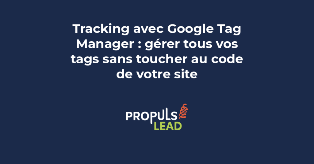 Interface Google Tag Manager avec configuration de balises pour le suivi des conversions d'un tunnel de vente