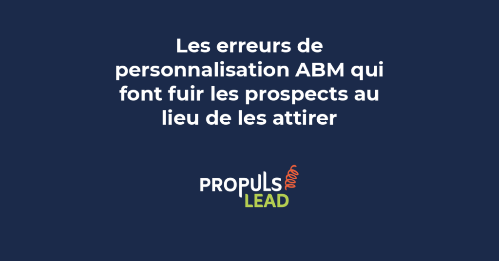 Panneau d'avertissement illustrant les pièges courants de la personnalisation ABM : généricité excessive, mauvais timing, ciblage imprécis