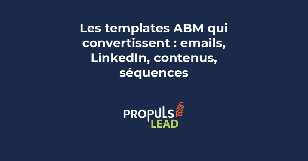 Illustration d'une stratégie ABM montrant des templates email, LinkedIn et contenus personnalisés pour différents comptes cibles