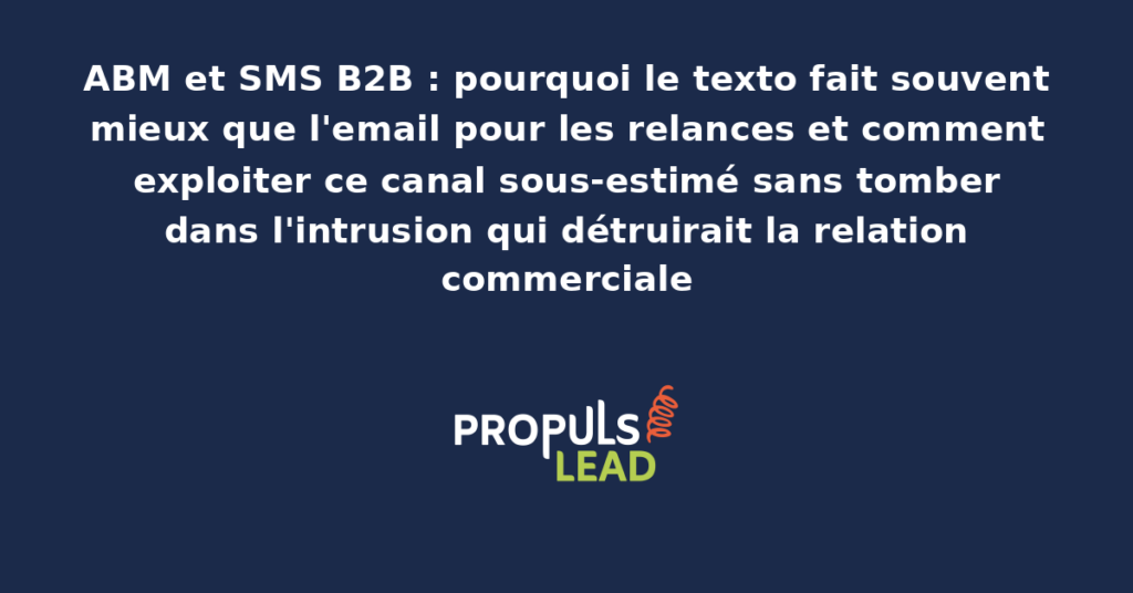 Interface CRM affichant une conversation SMS B2B professionnelle avec un décideur cible, avec contexte commercial, historique des échanges et prochaines actions planifiées