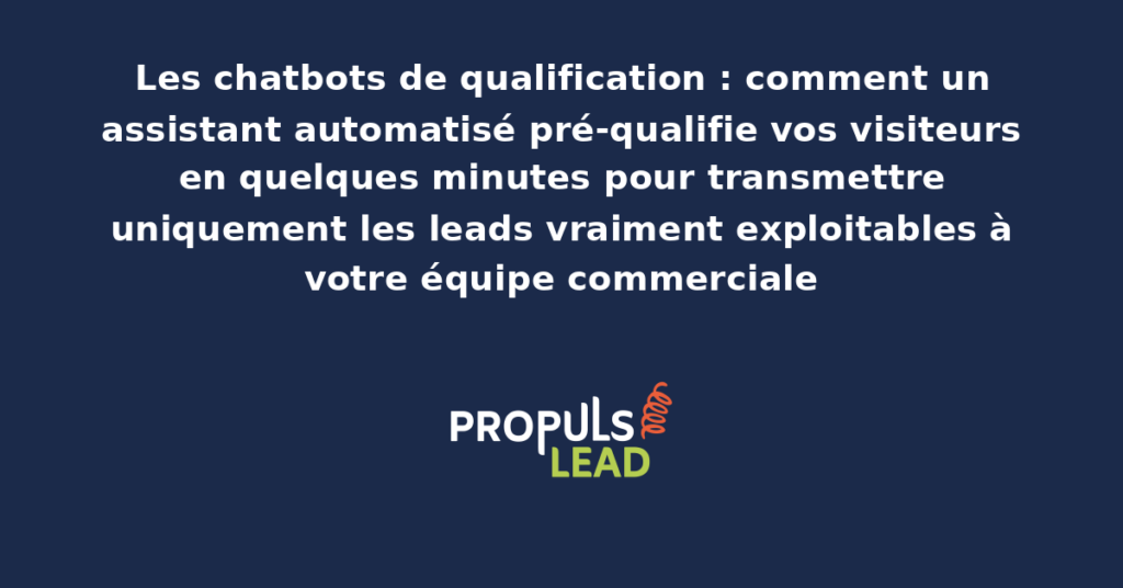 Capture d'un chatbot de qualification web posant des questions structurées à un visiteur pour évaluer son potentiel commercial avant transmission