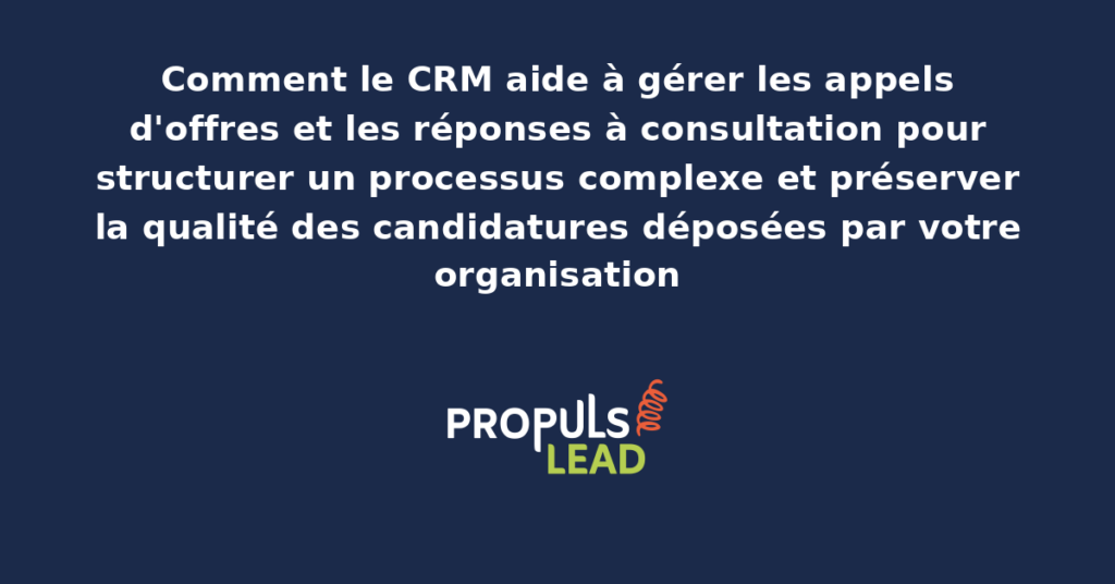 Interface CRM dédiée à la gestion des appels d'offres avec pipeline spécifique, échéances clés, documents associés et rôles répartis dans l'équipe répondante structurée