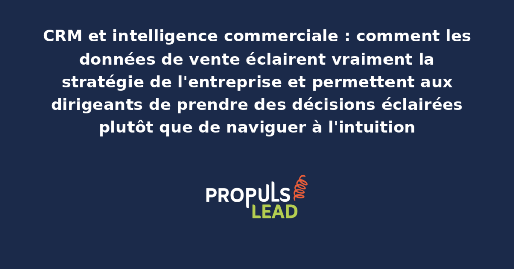 Tableau de bord d'intelligence commerciale stratégique extrait du CRM avec analyses prédictives tendances de vente segmentation client et indicateurs de performance pour les décisions de direction
