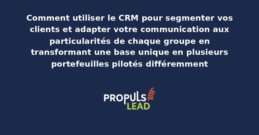 Tableau de bord CRM montrant la répartition des clients par segment avec indicateurs de comportement et de valeur économique par groupe distinct