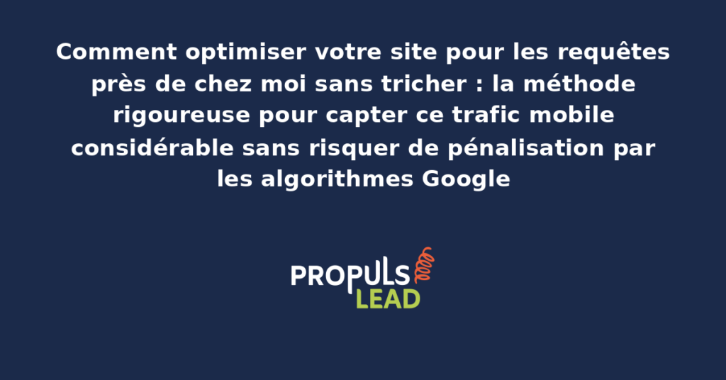 Smartphone affichant des résultats de recherche Google pour des requêtes près de chez moi avec géolocalisation activée et établissements proximes affichés dans le pack local cartographique