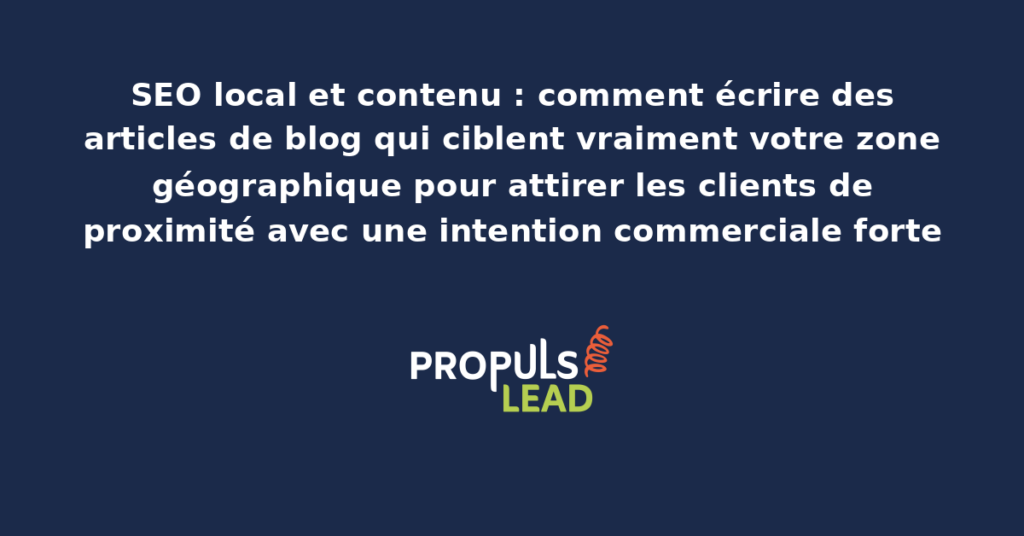 Capture d'un article de blog optimisé pour le SEO local avec mentions géographiques, références sectorielles et signaux de proximité