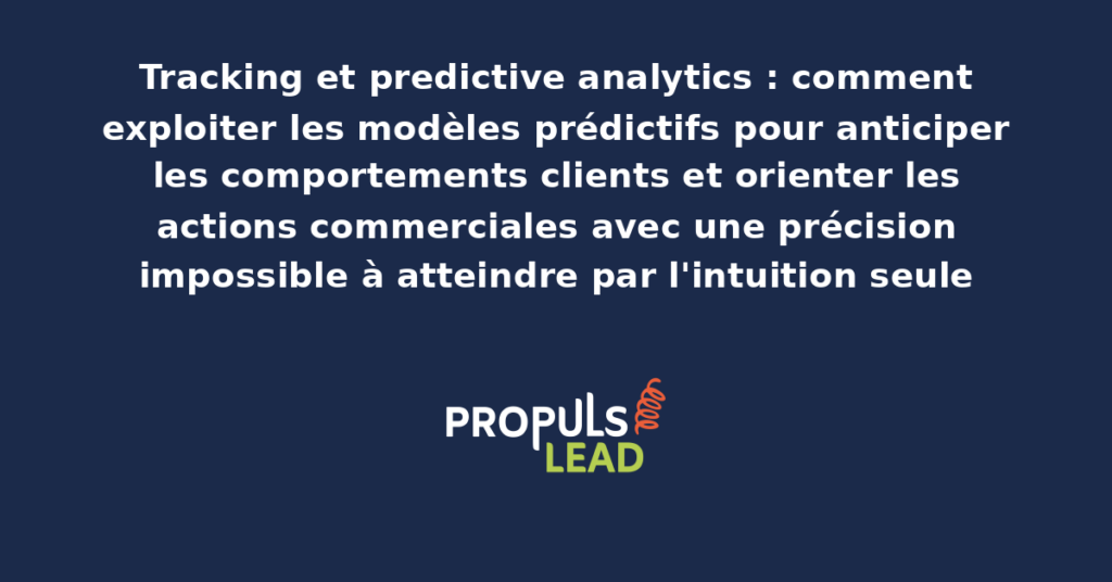 Tableau de bord de predictive analytics affichant des prédictions de comportement client par segment, scores de probabilité d'action et recommandations commerciales associées
