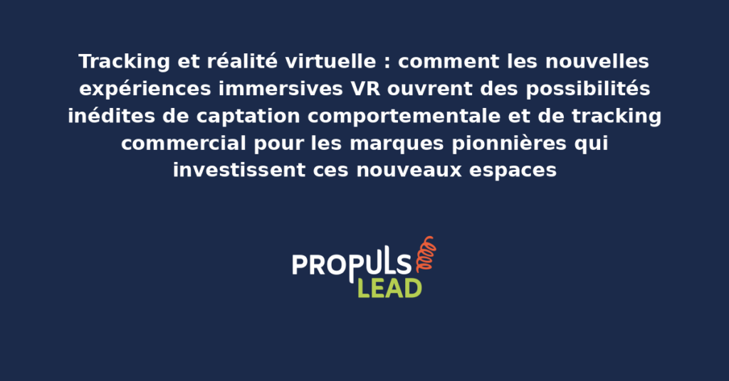 Utilisateur portant un casque de réalité virtuelle dans un environnement immersif commercial avec captation des interactions et des regards pour tracker les comportements consommateurs en VR