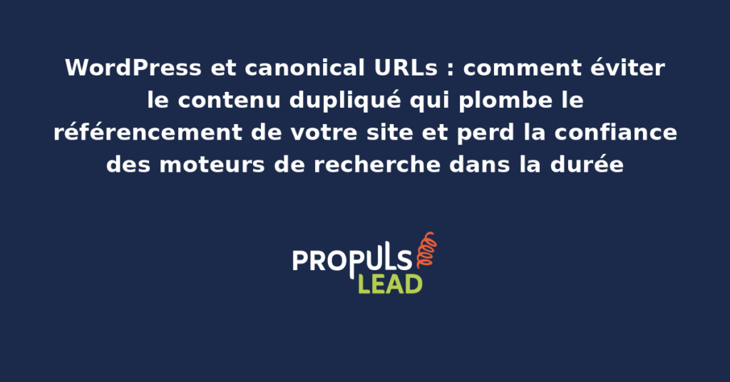 Schéma de balise canonical WordPress reliant plusieurs versions d'URL à la version officielle pour résoudre le contenu dupliqué SEO