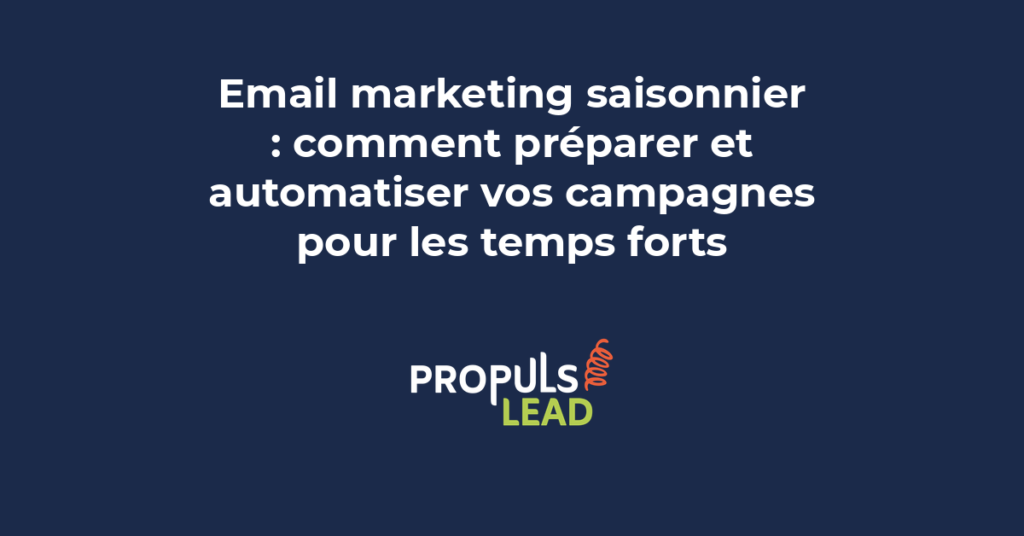 Calendrier marketing avec campagnes email automatisées planifiées pour les temps forts commerciaux soldes Noël et Black Friday