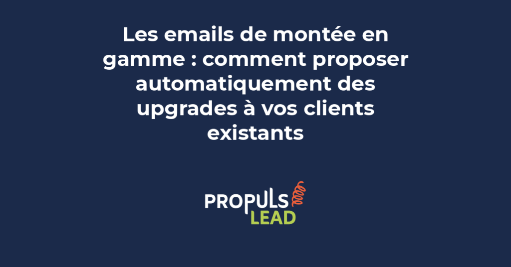 Graphique montrant une séquence d'upsell email automatisée avec triggers comportementaux et métriques de conversion