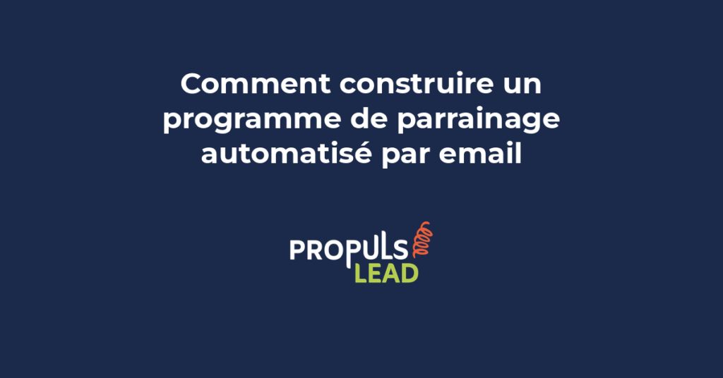 Programme de parrainage automatisé par email pour transformer les clients satisfaits en ambassadeurs avec des séquences ciblées