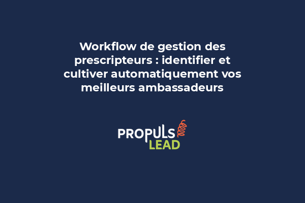 Diagramme montrant un flux d'automatisation reliant les prescripteurs aux ambassadeurs de marque