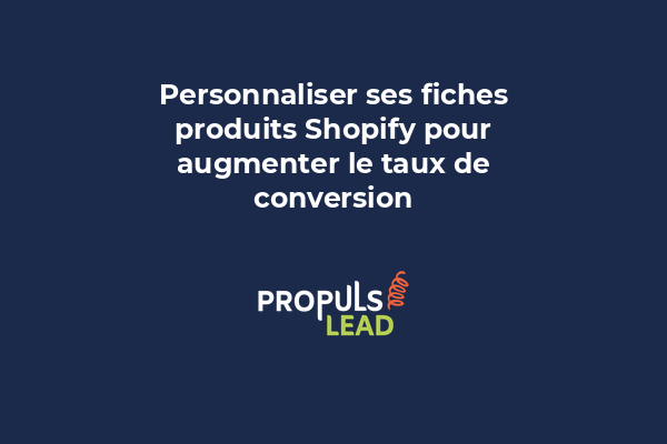 Fiche produit Shopify optimisée avec images, descriptions détaillées, avis clients et bouton d'achat prominent