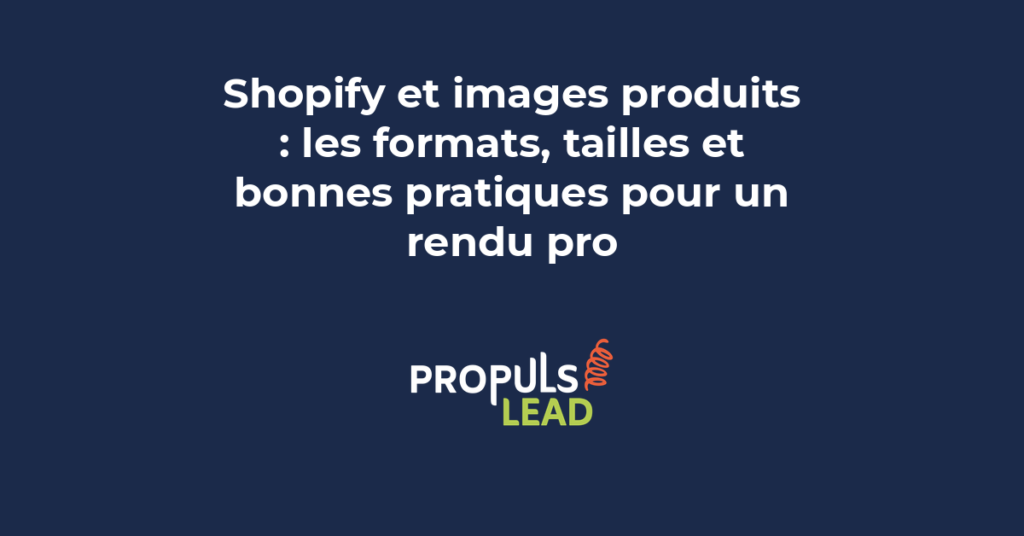 Grille de produits Shopify affichant des images haute résolution, bien cadrées, avec des balises Alt et des tailles d'affichage optimisées.