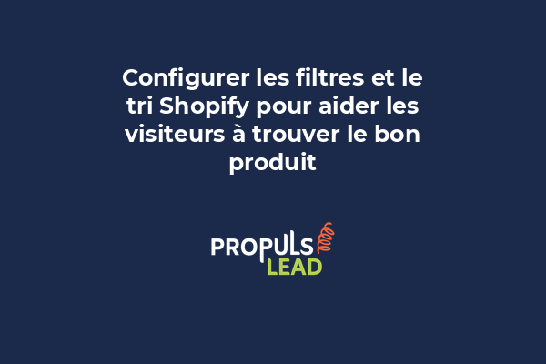 Interface Shopify montrant les paramètres de filtrage et tri des collections produits