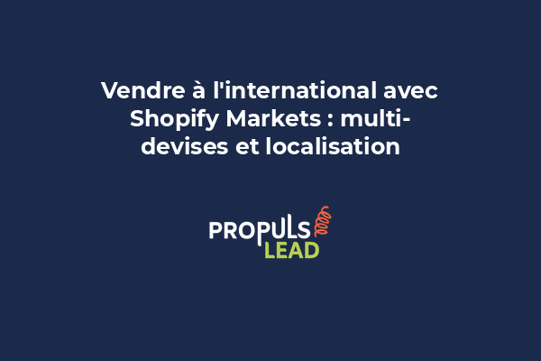 Carte du monde avec flags de pays et tableau de taux de change Shopify Markets.