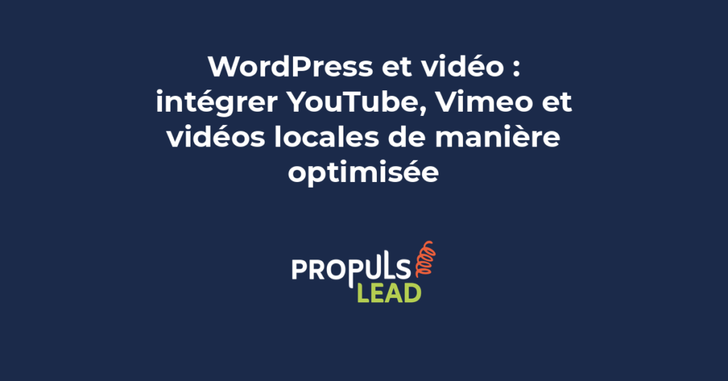 Intégration optimisée de vidéos YouTube Vimeo et locales sur WordPress avec lazy loading et performance