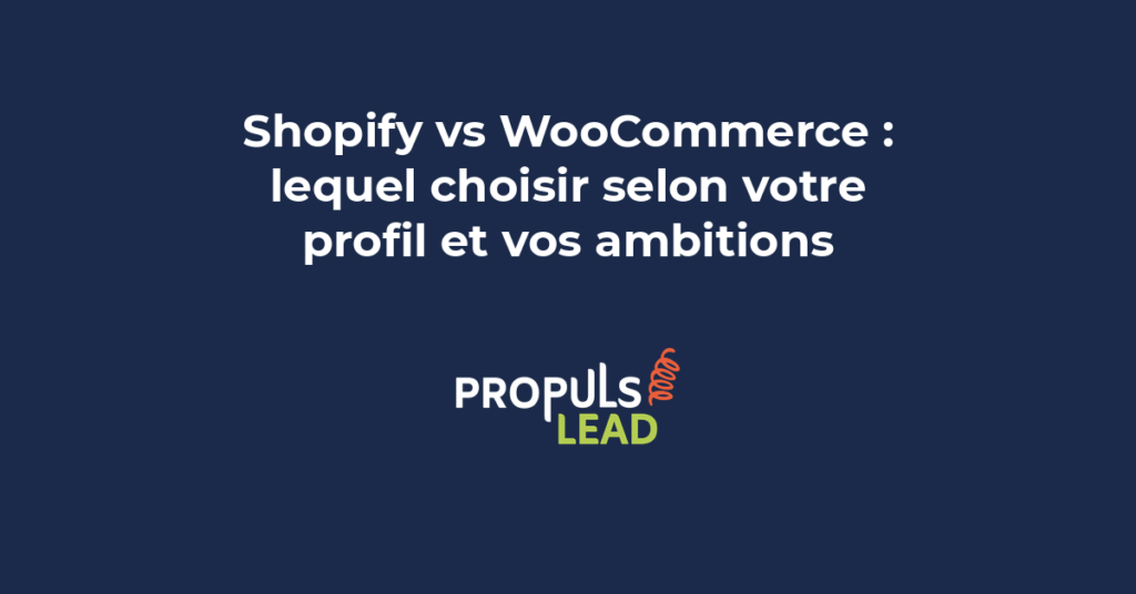 Comparatif Shopify et WooCommerce pour PME selon le profil et les ambitions e-commerce de chaque entrepreneur