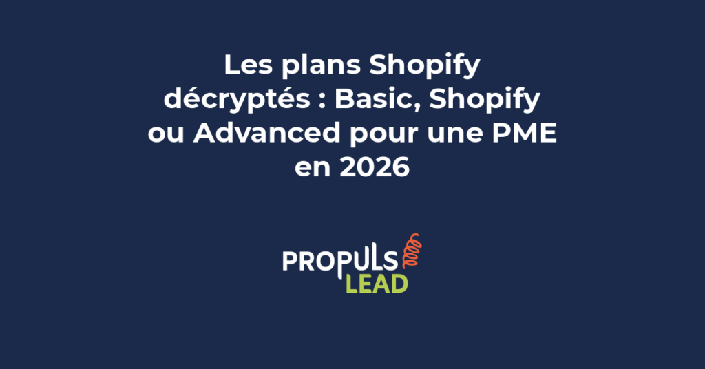 Comparatif des plans Shopify Basic Shopify et Advanced pour PME avec analyse des fonctionnalités et tarifs en 2026