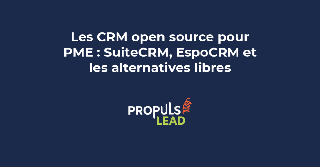 Comparaison des CRM open source SuiteCRM EspoCRM et Dolibarr avec leurs fonctionnalités pour les PME