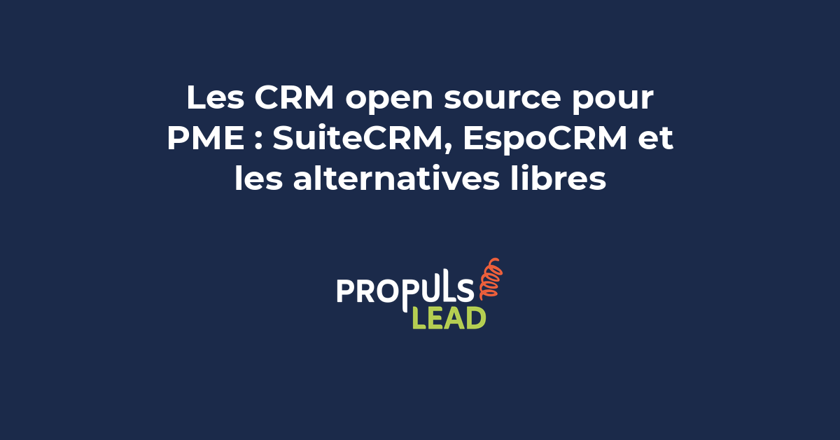 CRM open source pour PME : SuiteCRM, EspoCRM et alternatives