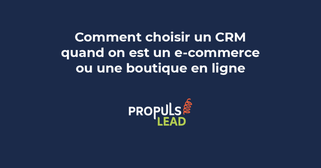 Comparaison des critères de choix d'un CRM pour boutique en ligne e-commerce avec logos et fonctionnalités